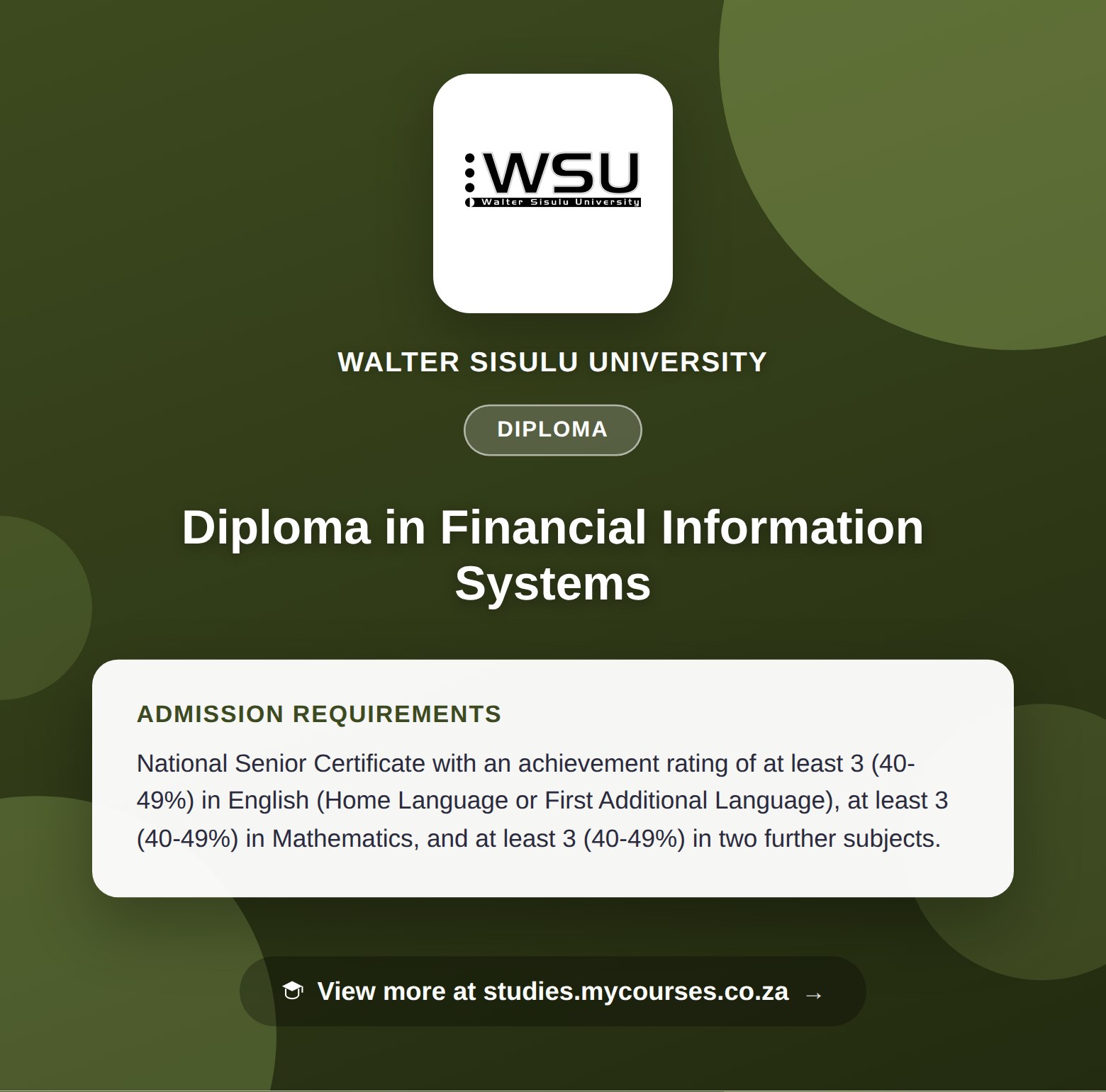 Poster showing admission requirements for the Diploma in Financial Information Systems diploma at Walter Sisulu University, with a link to studies.mycourses.co.za
