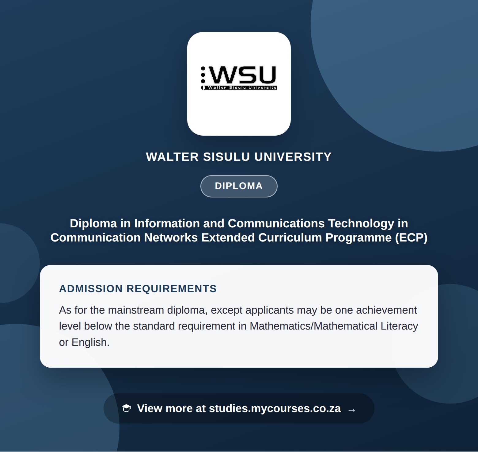Poster showing admission requirements for the Diploma in Information and Communications Technology in Communication Networks Extended Curriculum Programme (ECP) diploma at Walter Sisulu University, with a link to studies.mycourses.co.za