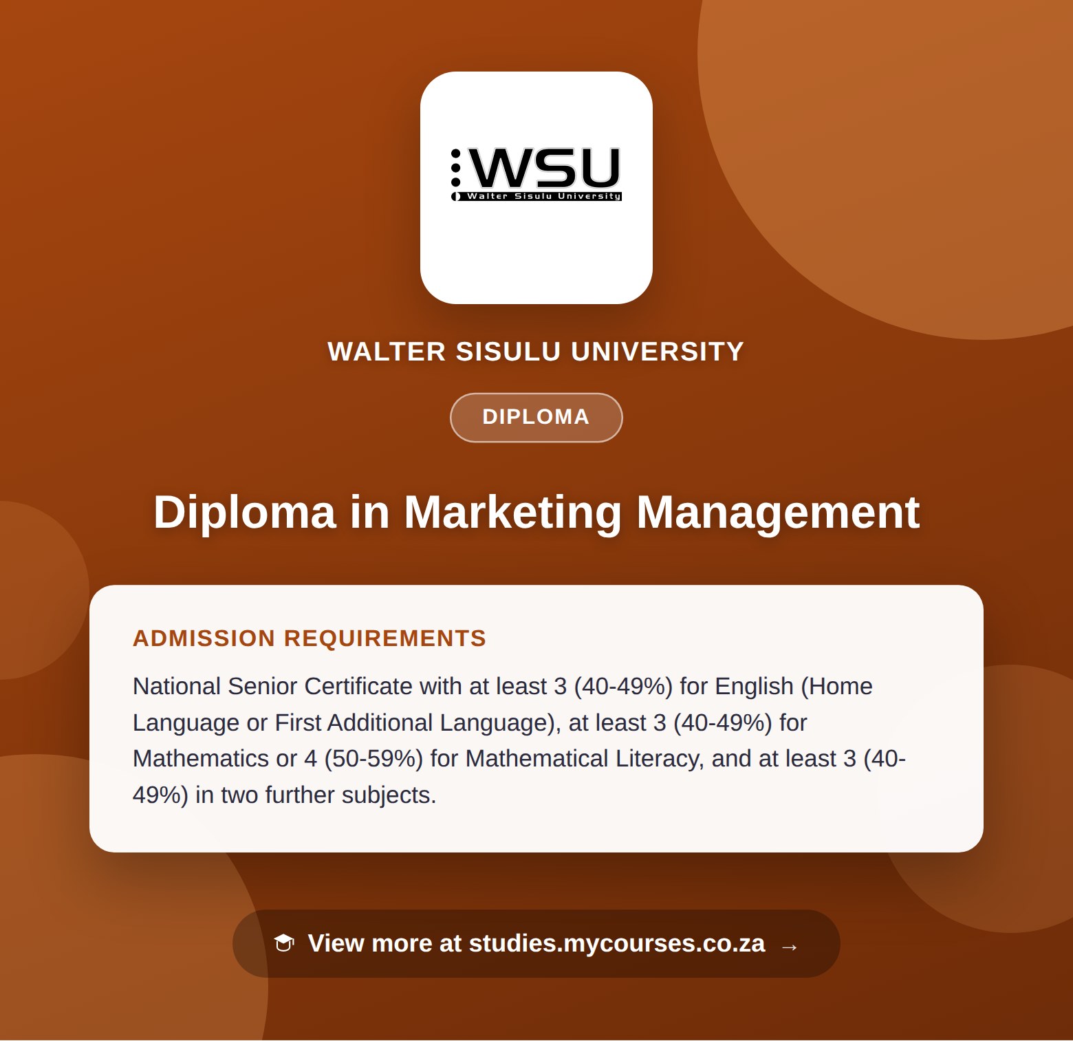 Poster showing admission requirements for the Diploma in Marketing Management diploma at Walter Sisulu University, with a link to studies.mycourses.co.za